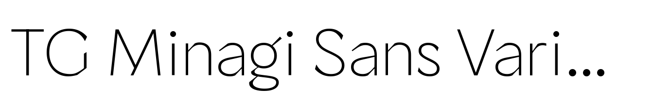 TG Minagi Sans Variable